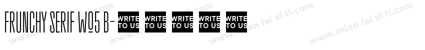 Frunchy Serif W05 B字体转换